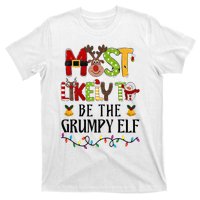 Most Likely To Be The Grumpy Elf Christmas Family Matching T-Shirt