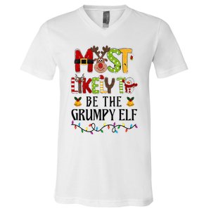 Most Likely To Be The Grumpy Elf Christmas Family Matching V-Neck T-Shirt