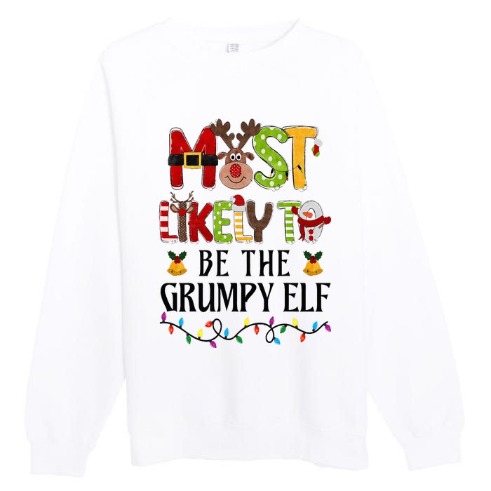 Most Likely To Be The Grumpy Elf Christmas Family Matching Premium Crewneck Sweatshirt