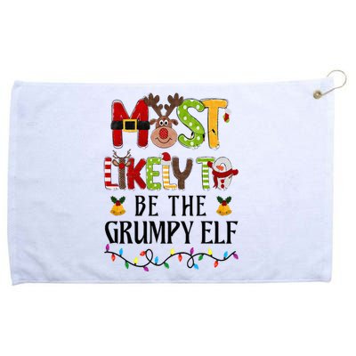 Most Likely To Be The Grumpy Elf Christmas Family Matching Grommeted Golf Towel