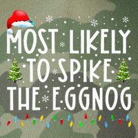 Most Likely To Spike The Eggnog Family Matching Christmas Legacy Tie Dye Trucker Hat