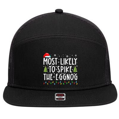 Most Likely To Spike The Eggnog Family Matching Christmas 7 Panel Mesh Trucker Snapback Hat