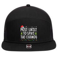 Most Likely To Spike The Eggnog Family Matching Christmas 7 Panel Mesh Trucker Snapback Hat