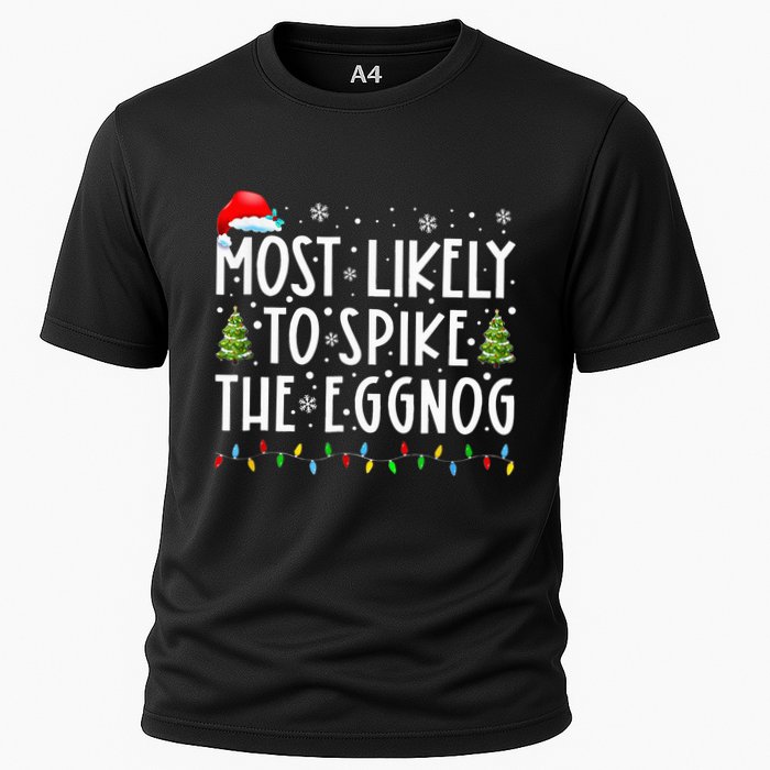 Most Likely To Spike The Eggnog Family Matching Christmas Performance Shirt