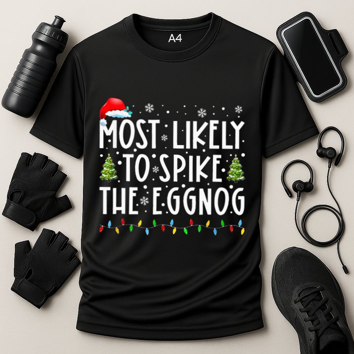 Most Likely To Spike The Eggnog Family Matching Christmas Performance Shirt