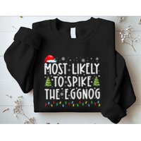Most Likely To Spike The Eggnog Family Matching Christmas Sweatshirt