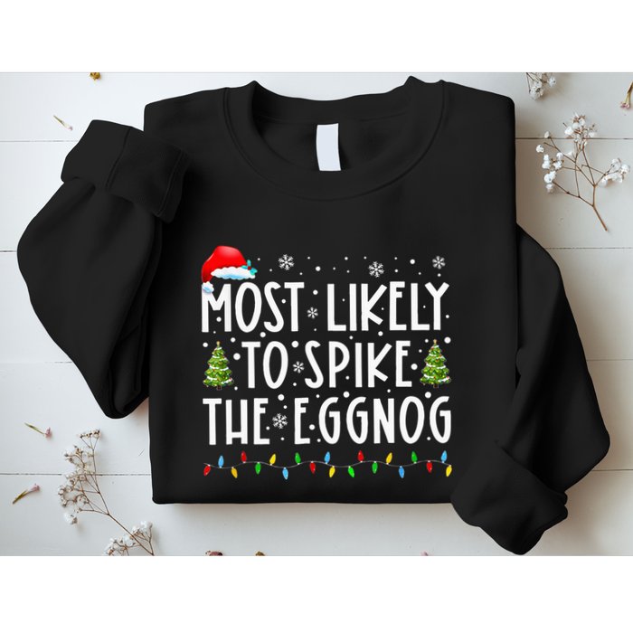 Most Likely To Spike The Eggnog Family Matching Christmas Sweatshirt