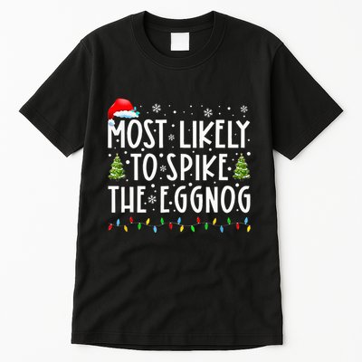 Most Likely To Spike The Eggnog Family Matching Christmas Tall T-Shirt