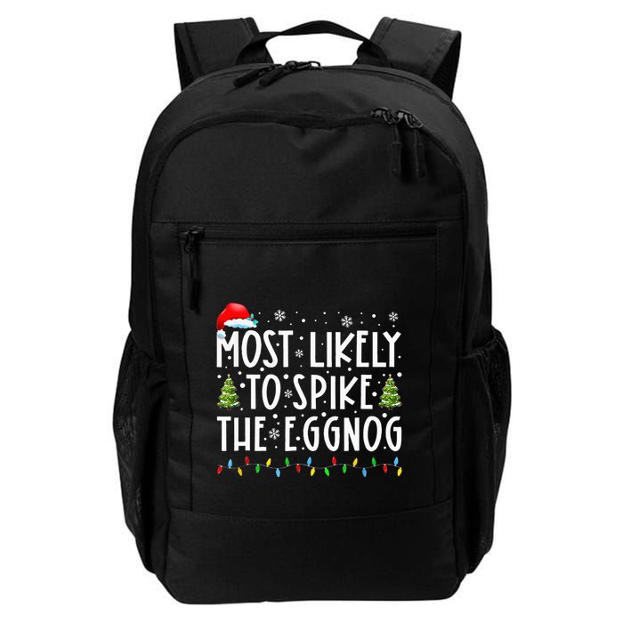 Most Likely To Spike The Eggnog Family Matching Christmas Backpack