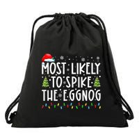 Most Likely To Spike The Eggnog Family Matching Christmas Drawstring Bag