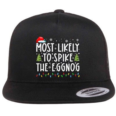 Most Likely To Spike The Eggnog Family Matching Christmas Flatbill Hat