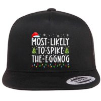 Most Likely To Spike The Eggnog Family Matching Christmas Flatbill Hat
