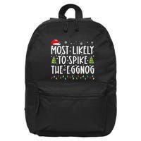 Most Likely To Spike The Eggnog Family Matching Christmas 16 in Basic Backpack