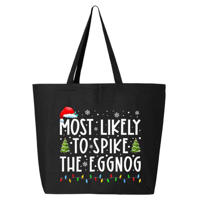Most Likely To Spike The Eggnog Family Matching Christmas 25L Jumbo Tote