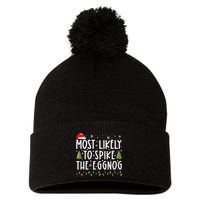 Most Likely To Spike The Eggnog Family Matching Christmas Pom Pom 12in Knit Beanie