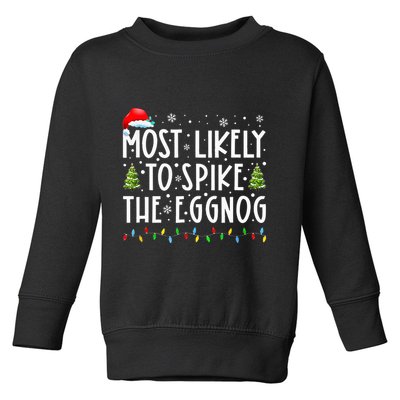 Most Likely To Spike The Eggnog Family Matching Christmas Toddler Sweatshirt
