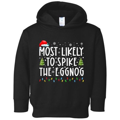 Most Likely To Spike The Eggnog Family Matching Christmas Toddler Hoodie