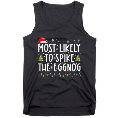 Most Likely To Spike The Eggnog Family Matching Christmas Tank Top