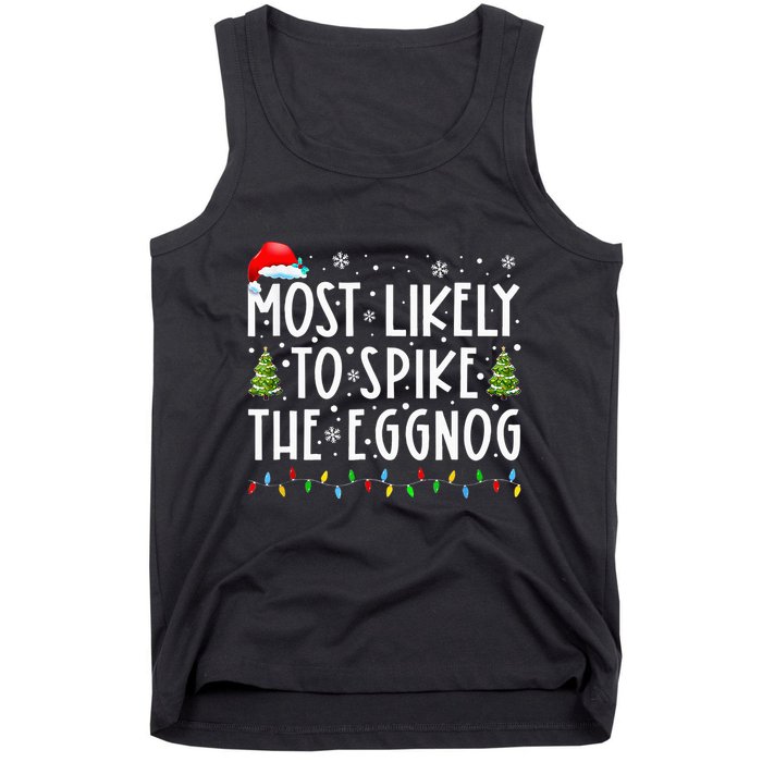 Most Likely To Spike The Eggnog Family Matching Christmas Tank Top