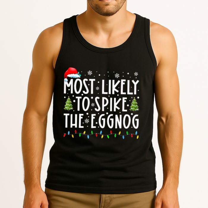Most Likely To Spike The Eggnog Family Matching Christmas Tank Top