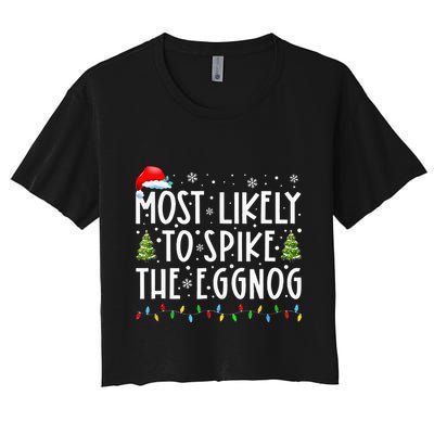 Most Likely To Spike The Eggnog Family Matching Christmas Crop Top
