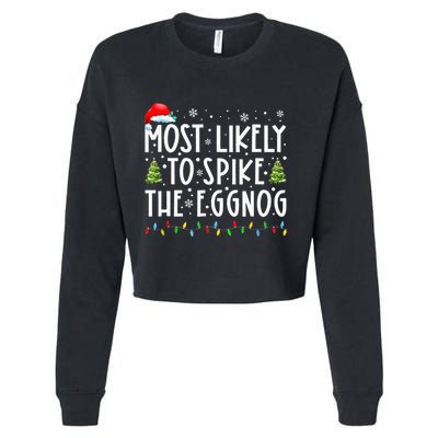 Most Likely To Spike The Eggnog Family Matching Christmas Cropped Pullover Crew