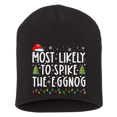 Most Likely To Spike The Eggnog Family Matching Christmas Short Acrylic Beanie