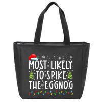Most Likely To Spike The Eggnog Family Matching Christmas Zip Tote Bag