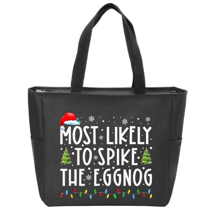 Most Likely To Spike The Eggnog Family Matching Christmas Zip Tote Bag