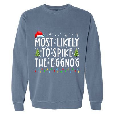 Most Likely To Spike The Eggnog Family Matching Christmas Garment-Dyed Sweatshirt