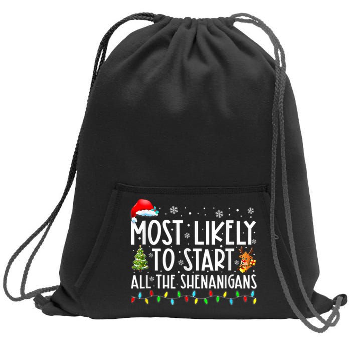 Most Likely To Start All The Shenanigans Family Xmas Holiday Sweatshirt Cinch Pack Bag