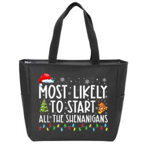 Most Likely To Start All The Shenanigans Family Xmas Holiday Zip Tote Bag