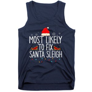 Most Likely To Fix Santa Sleigh On Christmas Tank Top