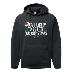 Most Likely To Be Late For Christmas Funny Family Christmas Gift Performance Fleece Hoodie