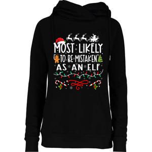 Most Likely To Be Mistaken As An Elf Family Christmas Womens Funnel Neck Pullover Hood