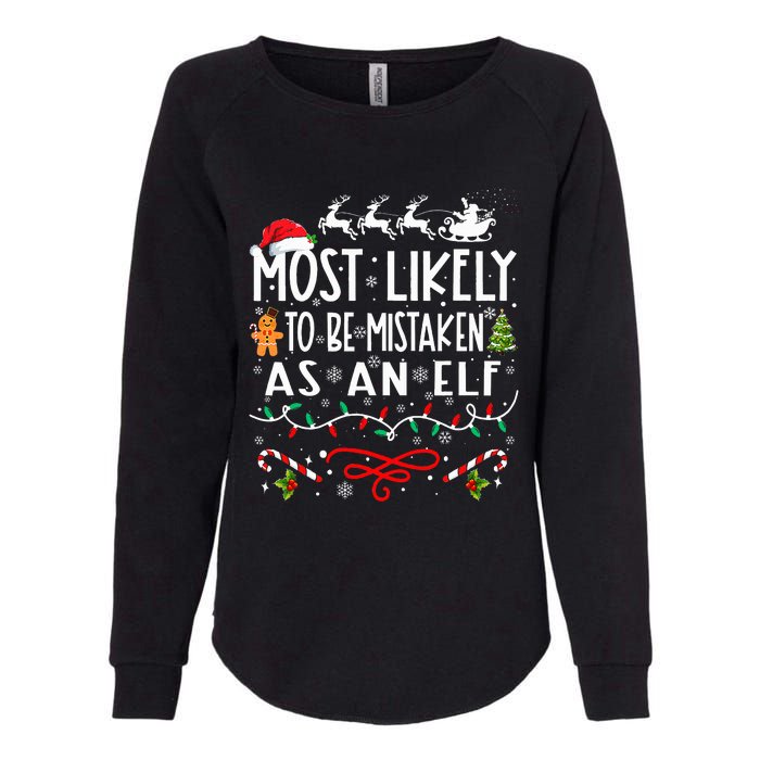 Most Likely To Be Mistaken As An Elf Family Christmas Womens California Wash Sweatshirt