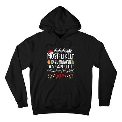 Most Likely To Be Mistaken As An Elf Family Christmas Tall Hoodie