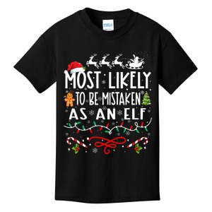 Most Likely To Be Mistaken As An Elf Family Christmas Kids T-Shirt