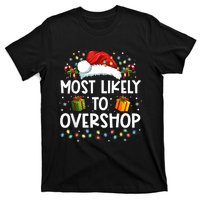 Most Likely To Overshop Shopping Family Crew Christmas T-Shirt