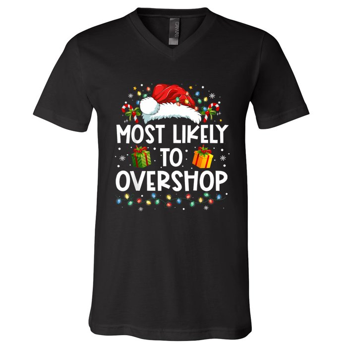 Most Likely To Overshop Shopping Family Crew Christmas V-Neck T-Shirt