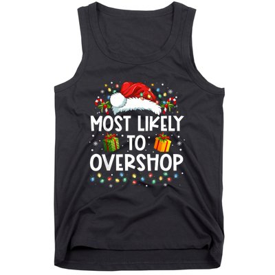 Most Likely To Overshop Shopping Family Crew Christmas Tank Top