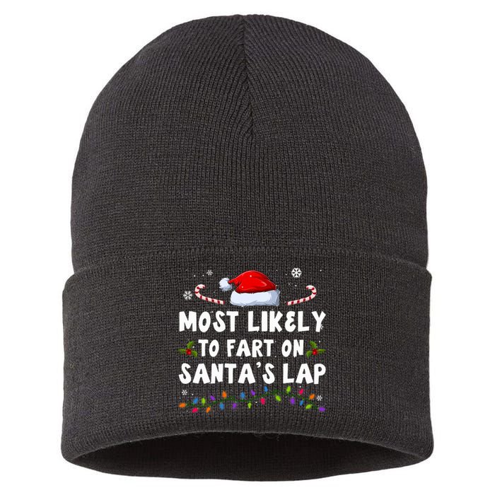 Most Likely To Fart On SantaS Lap Ugly Christmas Sweater Sustainable Knit Beanie