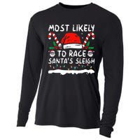 Most Likely To Race SantaS Sleigh Christmas Family Matching Cooling Performance Long Sleeve Crew