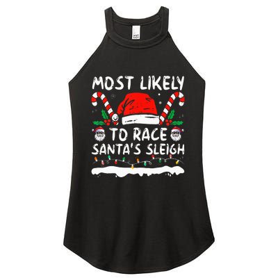 Most Likely To Race SantaS Sleigh Christmas Family Matching Women's Perfect Tri Rocker Tank