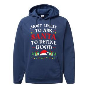 Most Likely To Ask Santa To Define Good Christmas Matching Performance Fleece Hoodie