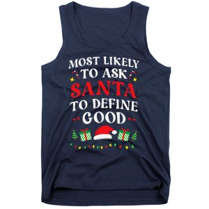 Most Likely To Ask Santa To Define Good Christmas Matching Tank Top