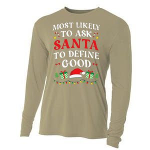 Most Likely To Ask Santa To Define Good Christmas Matching Cooling Performance Long Sleeve Crew