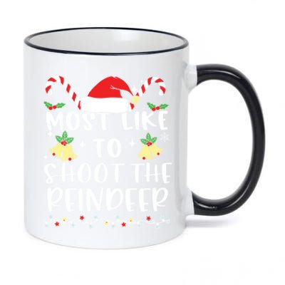 Most Likely To Shoot The Reindeer Family Crew Christmas Great Gift 11oz Black Color Changing Mug