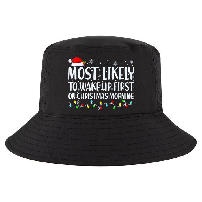 Most Likely To Wake Up First On Christmas Morning Xmas Light Cool Comfort Performance Bucket Hat