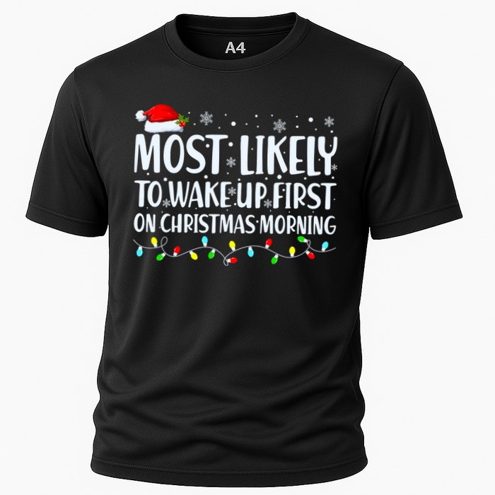 Most Likely To Wake Up First On Christmas Morning Xmas Light Performance Shirt